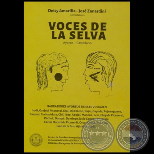 VOCES DE LA SELVA - Autores: DEISY AMARILLA y JOSÉ ZANARDINI - Año 2016